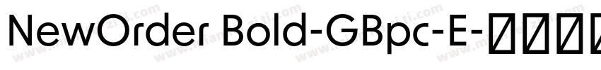 NewOrder Bold-GBpc-E字体转换